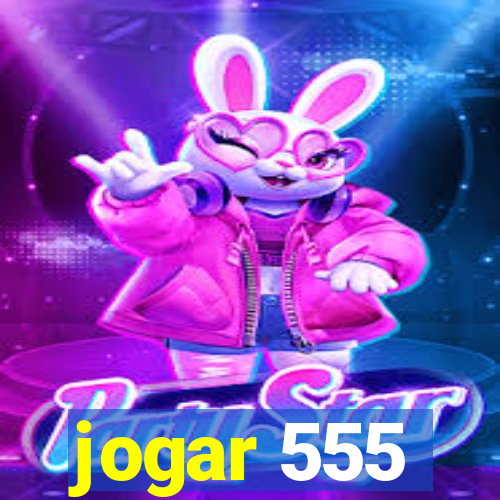 jogar 555